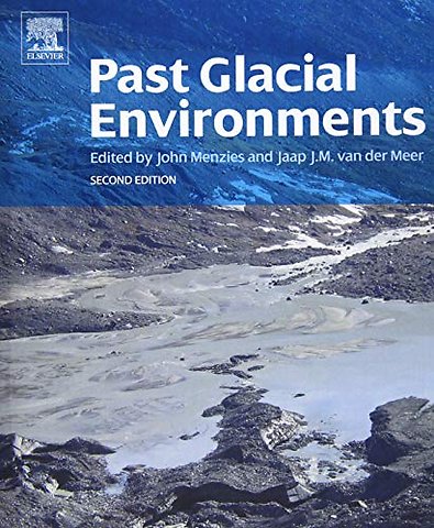 Past Glacial Environments