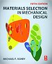 Materials Selection in Mechanical Design Materials Selection in Mechanical Design