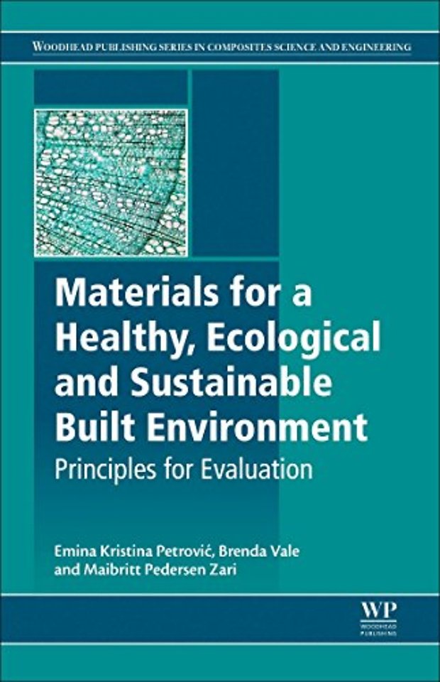 Materials for a Healthy, Ecological and Sustainable Built Environment