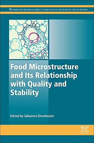 Food Microstructure and Its Relationship with Quality and Stability