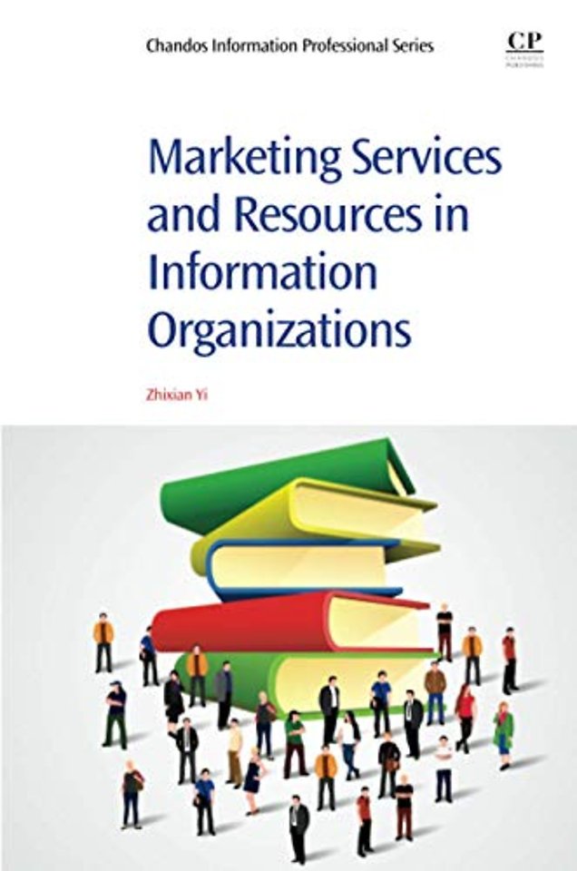 Marketing Services and Resources in Information Organizations