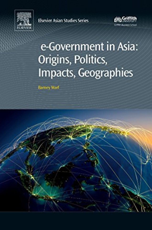 e-Government in Asia:Origins, Politics, Impacts, Geographies