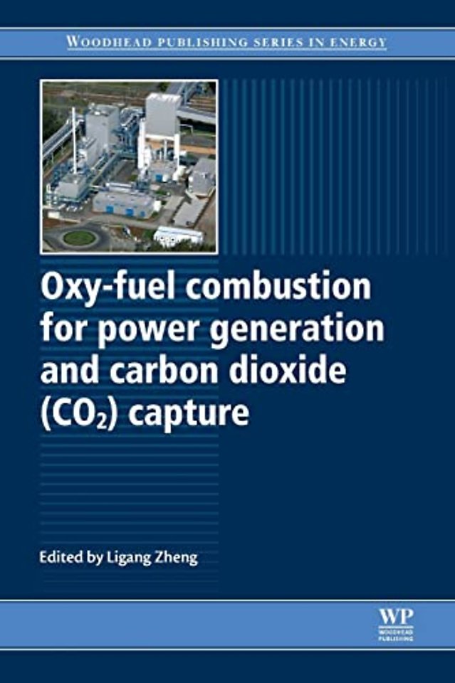 Oxy-Fuel Combustion for Power Generation and Carbon Dioxide (CO2) Capture