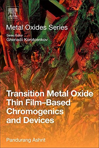 Transition Metal Oxide Thin Film-Based Chromogenics and Devices