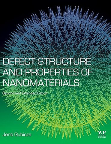 Defect Structure and Properties of Nanomaterials