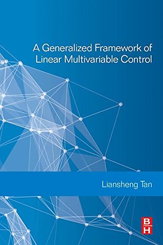 A Generalized Framework of Linear Multivariable Control