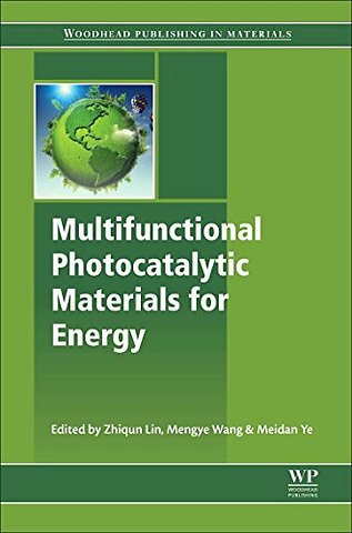 Multifunctional Photocatalytic Materials for Energy