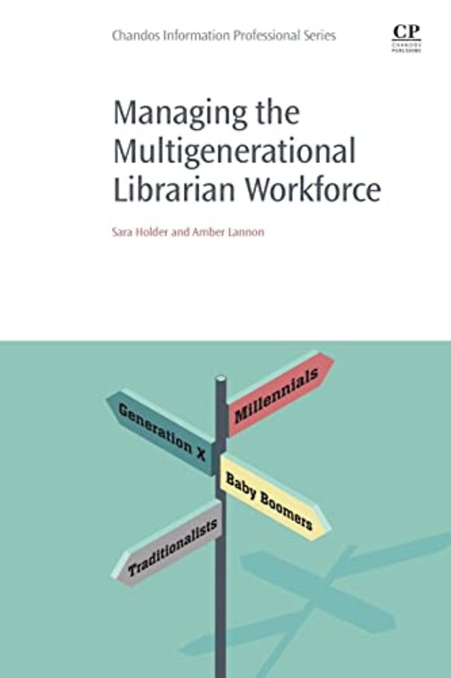 Managing the Multigenerational Librarian Workforce