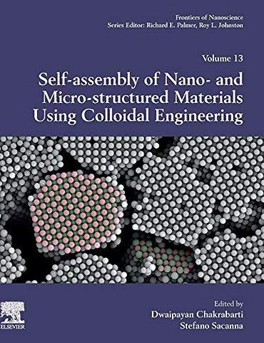 Self-Assembly of Nano- and Micro-structured Materials Using Colloidal Engineering