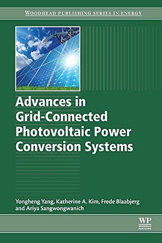 Advances in Grid-Connected Photovoltaic Power Conversion Systems