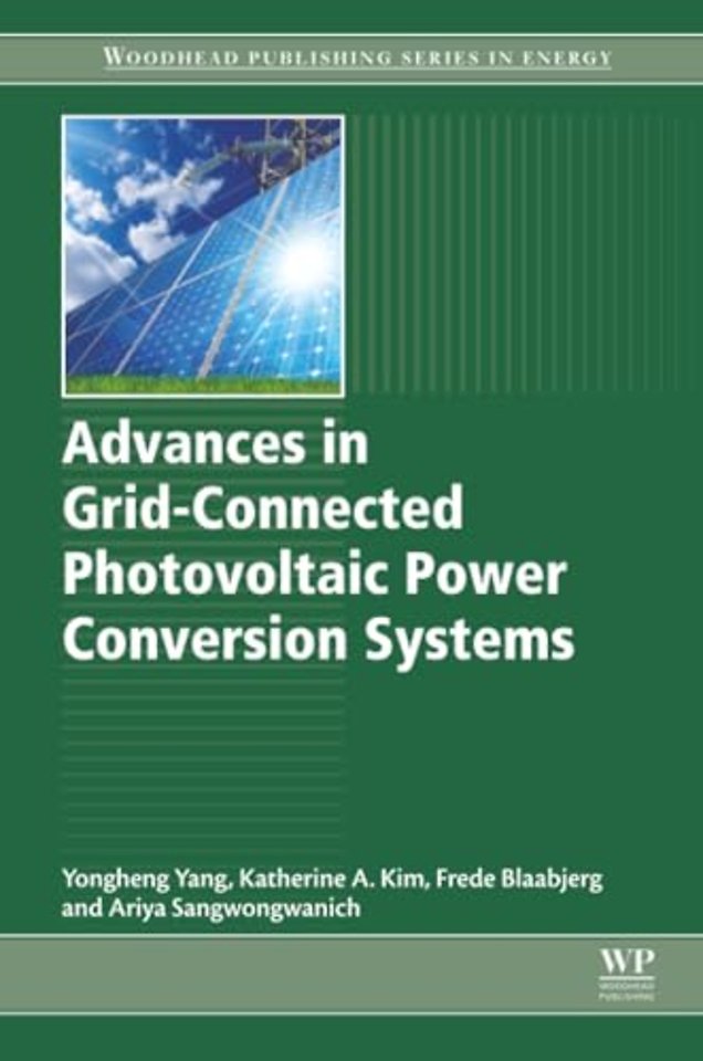 Advances in Grid-Connected Photovoltaic Power Conversion Systems