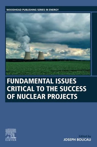 Fundamental Issues Critical to the Success of Nuclear Projects