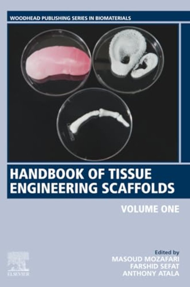 Handbook of Tissue Engineering Scaffolds: Volume One