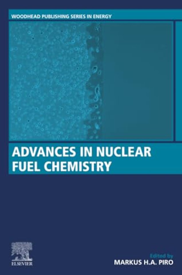 Advances in Nuclear Fuel Chemistry