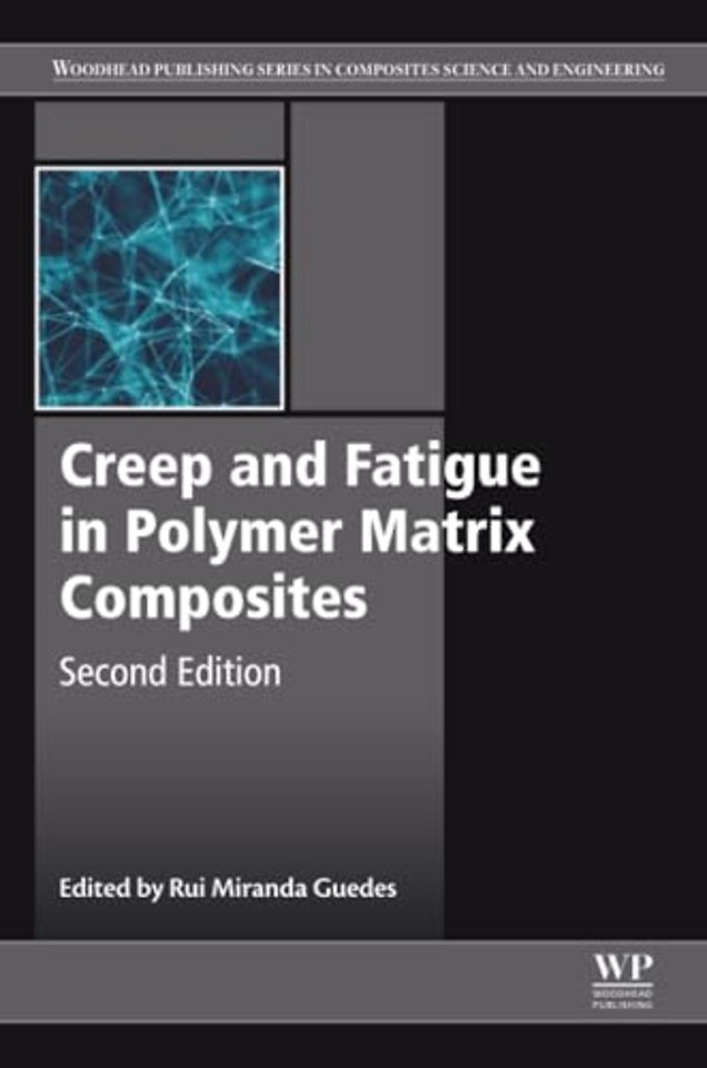 Creep and Fatigue in Polymer Matrix Composites