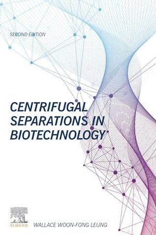 Centrifugal Separations in Biotechnology