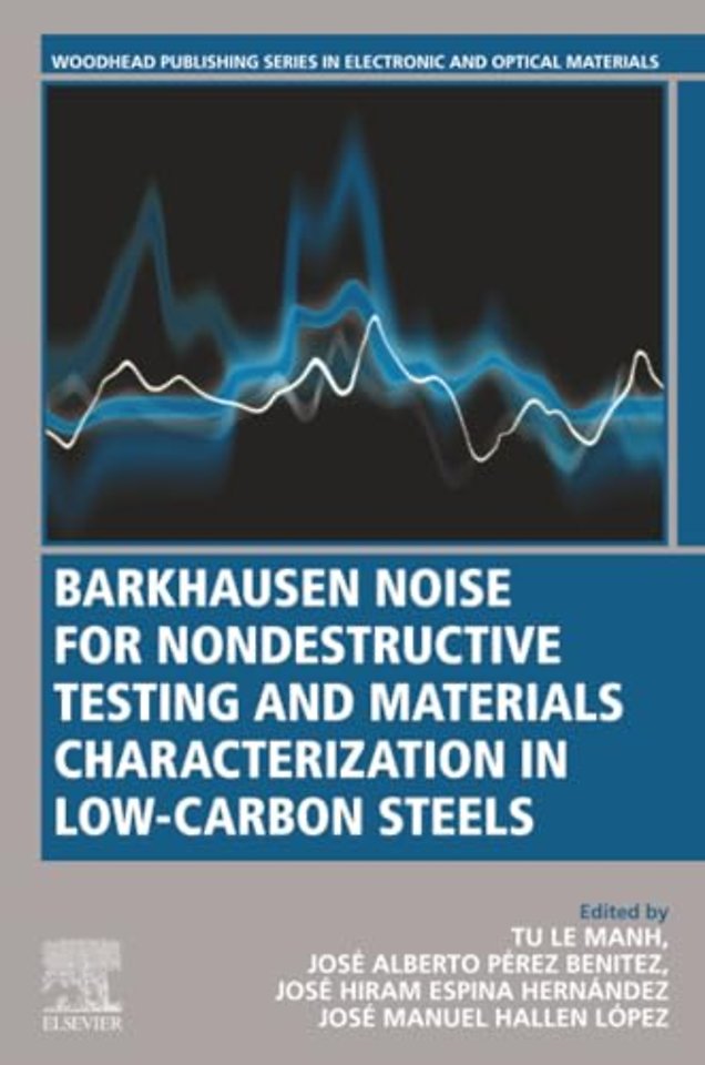 Barkhausen Noise for Non-destructive Testing and Materials Characterization in Low Carbon Steels
