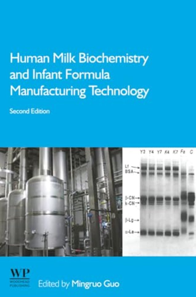 Human Milk Biochemistry and Infant Formula Manufacturing Technology