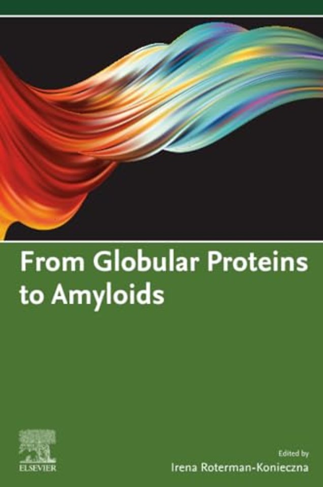From Globular Proteins to Amyloids