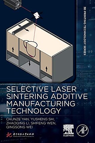 Selective Laser Sintering Additive Manufacturing Technology