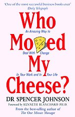 Who moved my cheese?