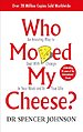 Who moved my cheese?