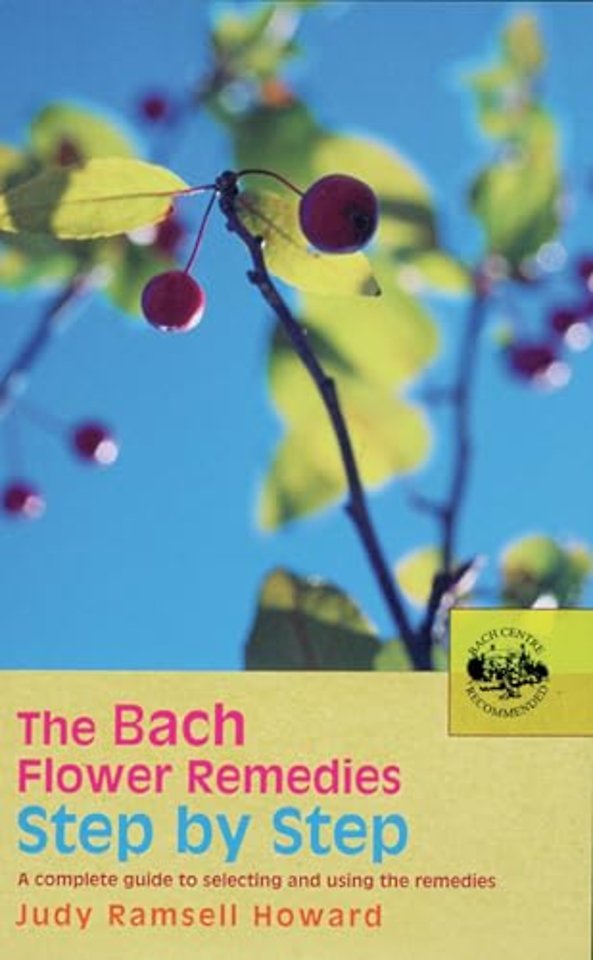 The Bach Flower Remedies Step by Step