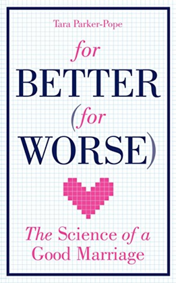 For Better (For Worse)