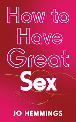How to Have Great Sex