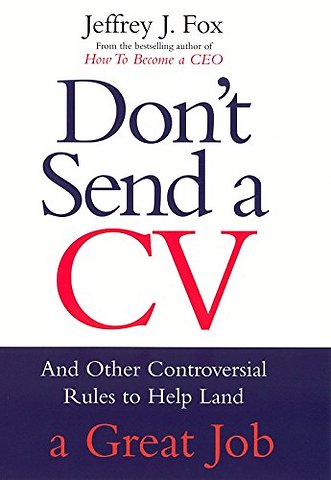 Don't Send A CV
