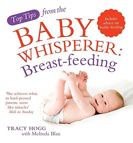 Top Tips from the Baby Whisperer: Breastfeeding