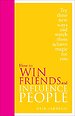How to Win Friends and Influence People