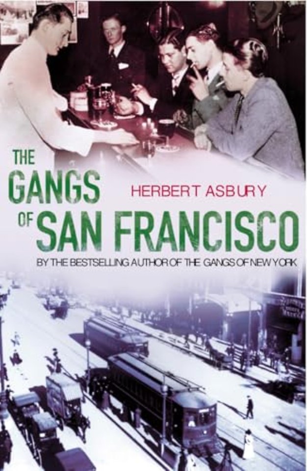 The Gangs Of San Francisco