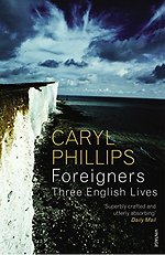 Foreigners: Three English Lives