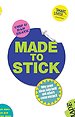 Made to Stick Made to Stick