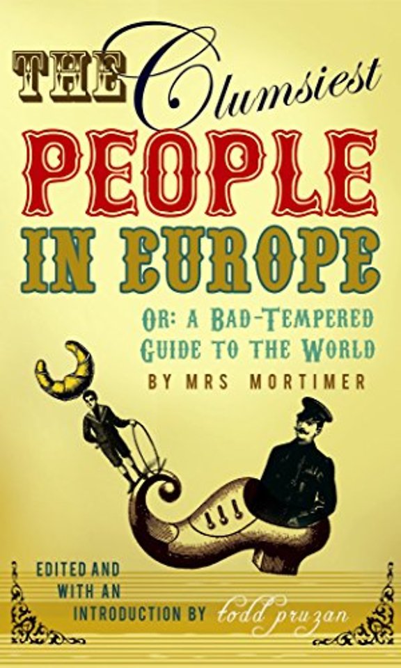 The Clumsiest People in Europe