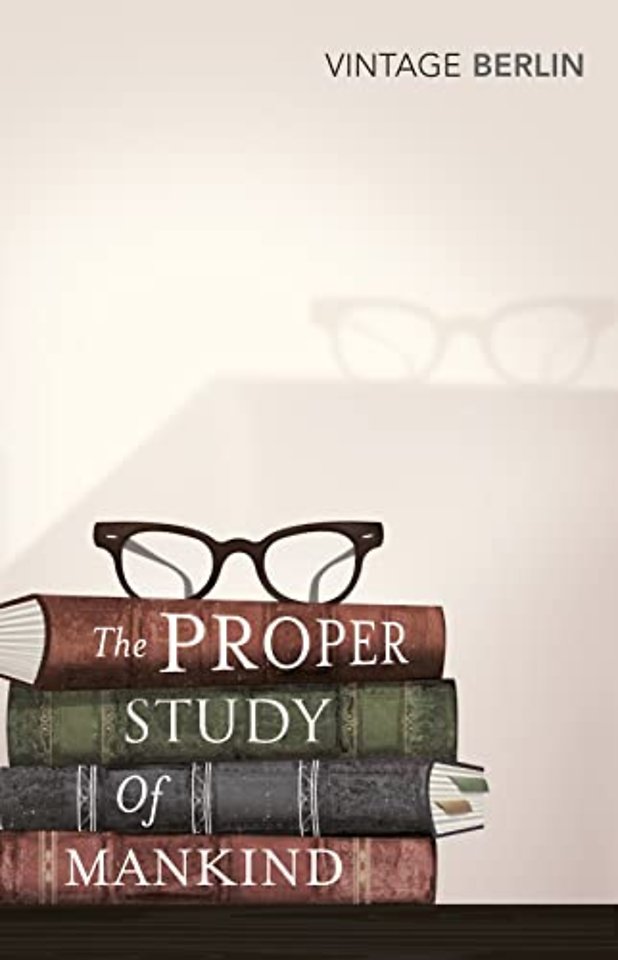 The Proper Study Of Mankind