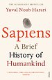 Sapiens - A Brief History of Humankind Sapiens - A Brief History of Humankind