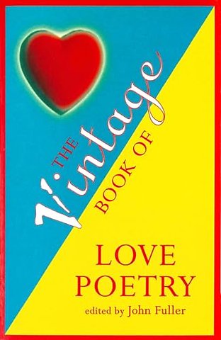 The Vintage Book Of Love Poetry
