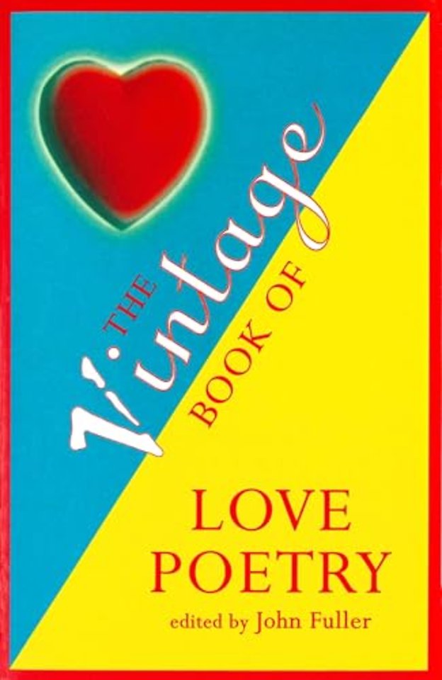 The Vintage Book Of Love Poetry