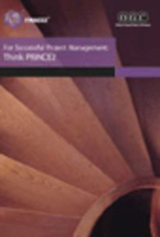 For Successful Project Management: Think PRINCE2 (Edition 2005)