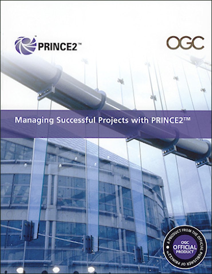 Managing Successful Projects with PRINCE2 (2009 Edition)