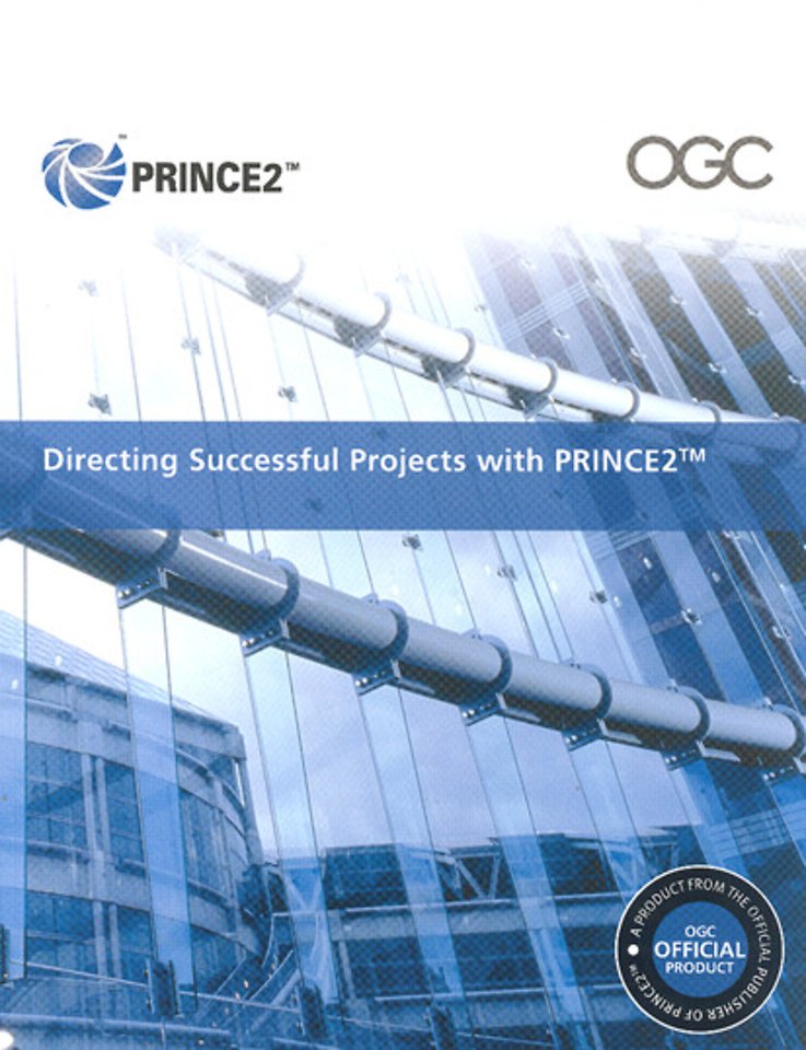 Directing Successfull Projects with PRINCE2 (Edition 2009)