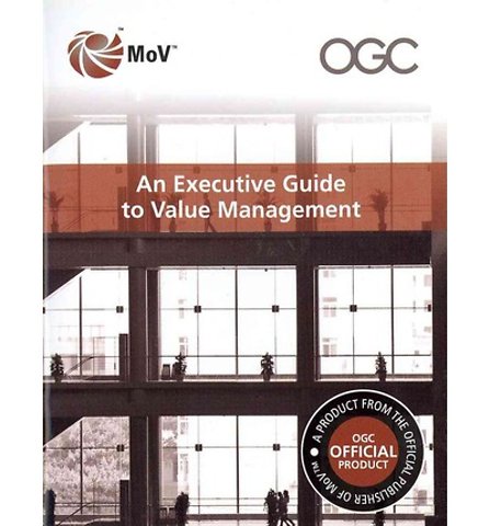 An Executive Guide to Value Management