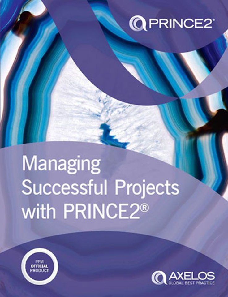Managing Successful Projects with PRINCE2 (2017 Edition)