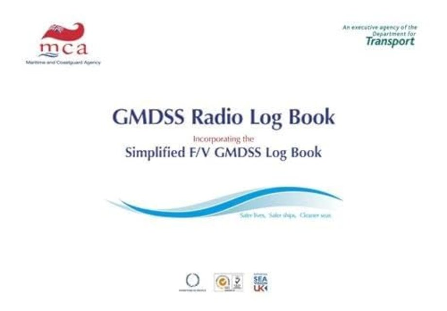 GMDSS radio log book: incorporating the simplified F/V GMDSS log book