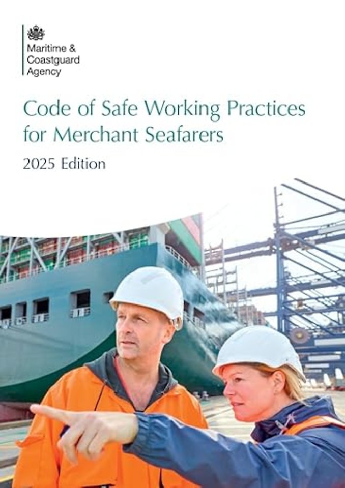Code of Safe Working Practices for Merchant Seafarers - 2025 Edition