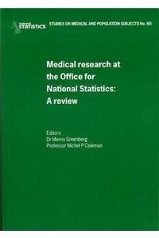 A Review of Medical Research and the Office of NationalStatistics