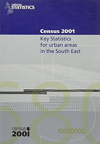 Census 2001: Key Statistics for Urban Areas in the South East