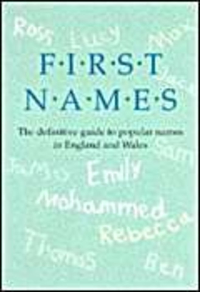 First Names Definitive Guide to Popular Names